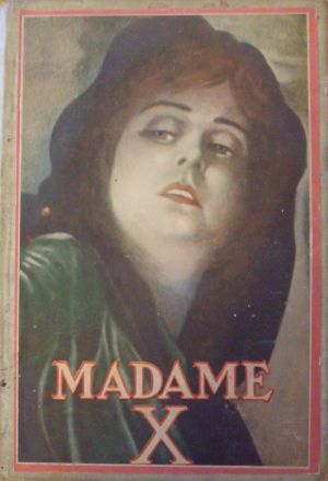 [Gutenberg 58502] • Madame X · a story of mother-love